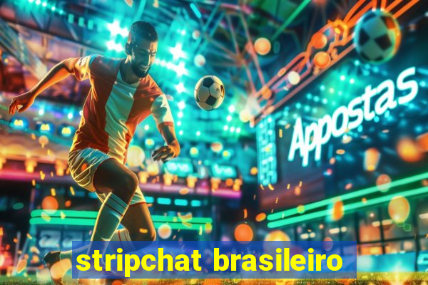 stripchat brasileiro